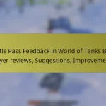 Battle Pass Feedback in World of Tanks Blitz: Player reviews, Suggestions, Improvements
