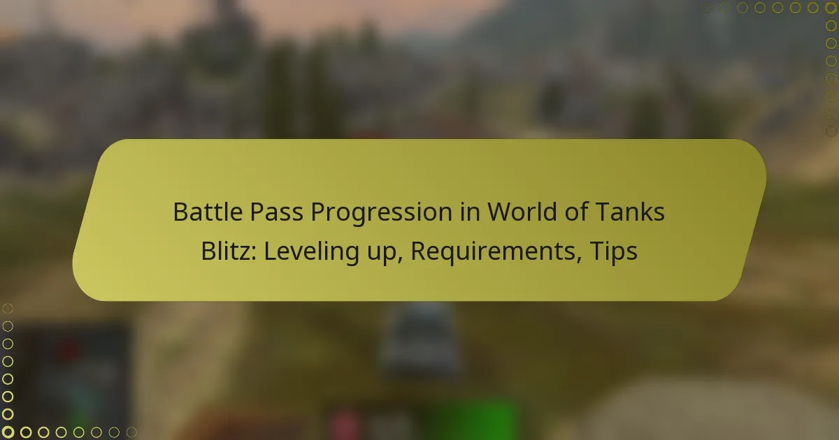 featured-image-battle-pass-progression-in-world-of-tanks-blitz-leveling-up-requirements-tips