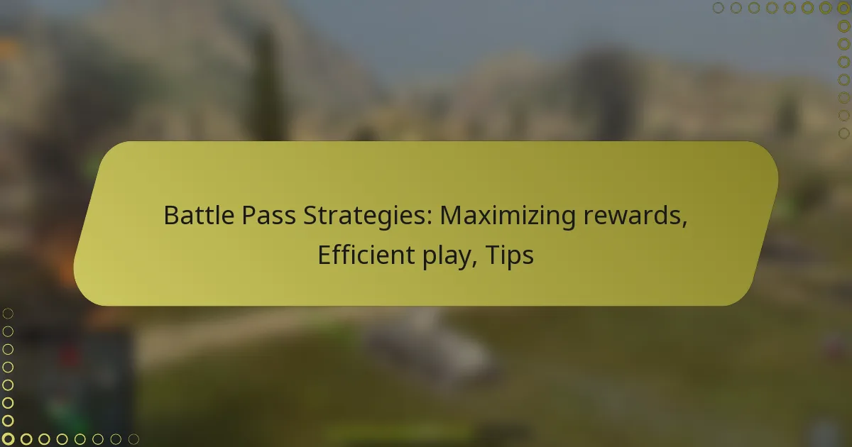 featured-image-battle-pass-strategies-maimizing-rewards-efficient-play-tips
