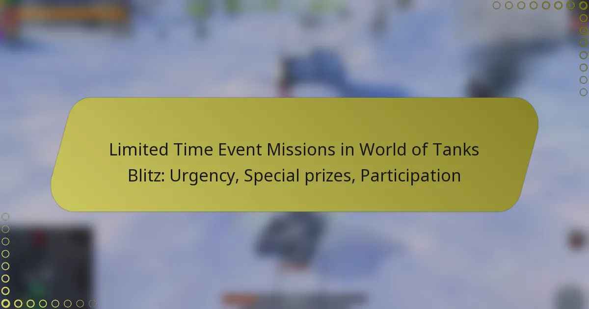 featured-image-limited-time-event-missions-in-world-of-tanks-blitz-urgency-special-prizes-participation