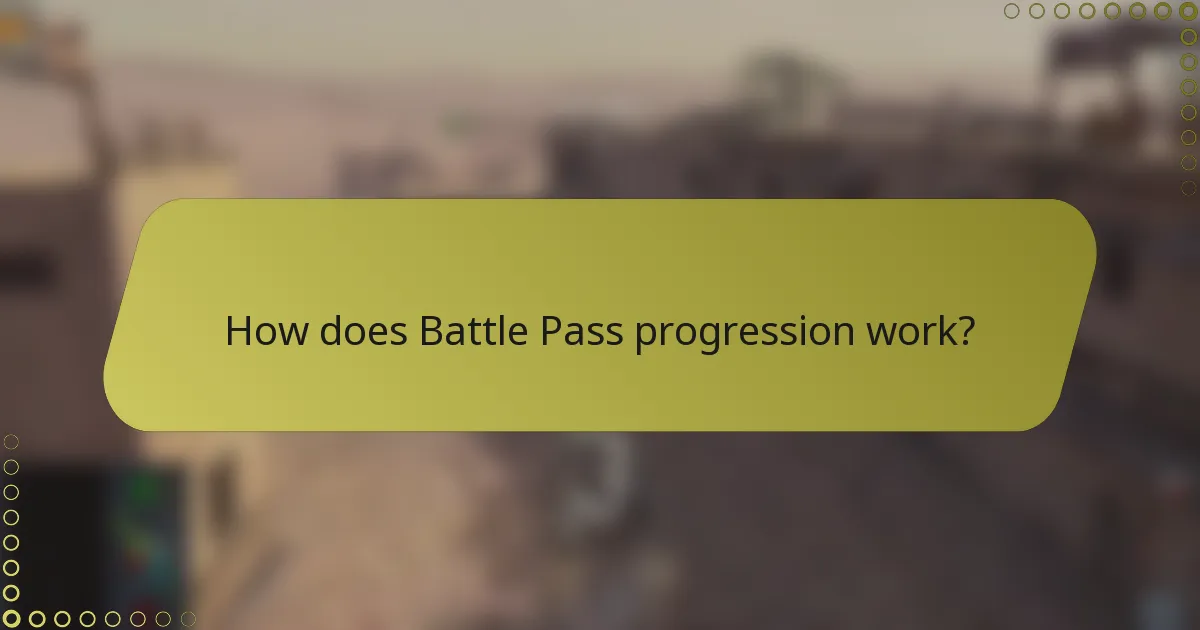 How does Battle Pass progression work?