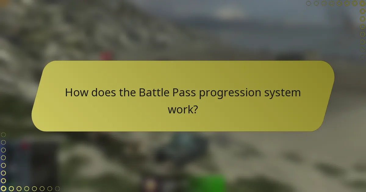 How does the Battle Pass progression system work?